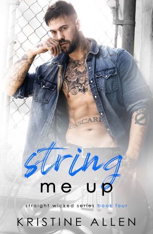 [Straight Wicked 04] • String Me Up